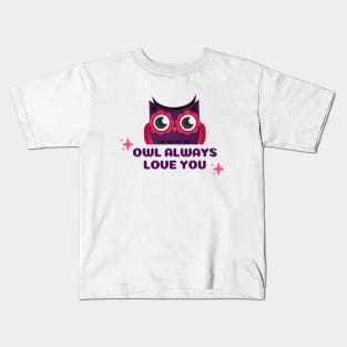 Owl Always Love You Kids T-Shirt